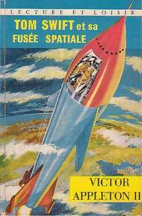 Tom Swift et sa fusée spatiale - Victor II Appleton - Lecture et Loisir - Livre