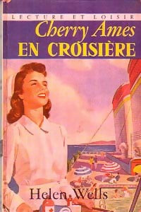 Cherry Ames en croisière - Helen Wells - Lecture et Loisir - Livre
