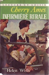 Cherry Ames, infirmière rurale - Helen Wells - Lecture et Loisir - Livre