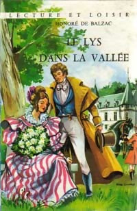 Le lys dans la vallée - Honoré De Balzac - Lecture et Loisir - Livre