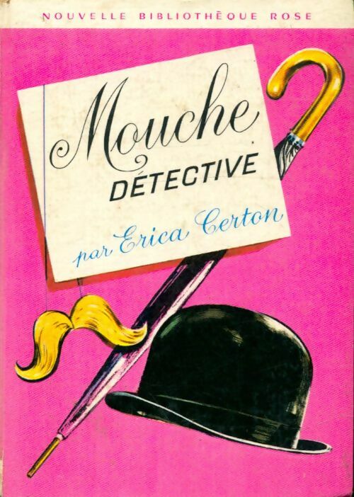 Mouche détective - Erica Certon - Bibliothèque rose (2ème série - Nouvelle Bibliothèque Rose) - Livre