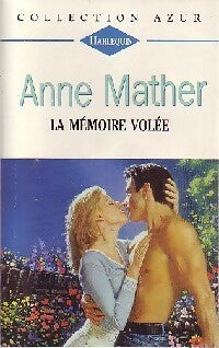 La mémoire volée - Anne Mather - Azur - Livre