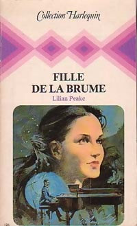 Fille de la brume - Lilian Peake - Harlequin - Livre