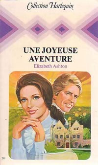 Une joyeuse aventure - Elizabeth Ashton - Harlequin - Livre