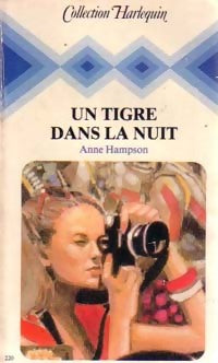 Un tigre dans la nuit - Anne Hampson - Harlequin - Livre