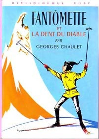 Fantômette et la dent du diable - Georges Chaulet - Bibliothèque rose (3ème série) - Livre