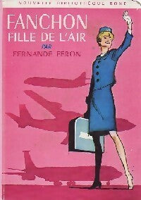 Fanchon, fille de l'air - Fernande Féron - Bibliothèque rose (3ème série) - Livre