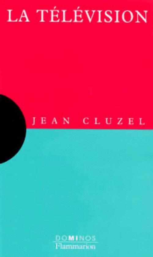 La télévision - Jean Cluzel -  Dominos - Livre
