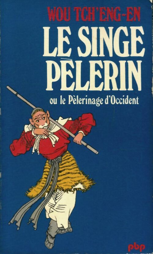 Le singe pèlerin - Tch'eng-en Wou - Petite bibliothèque (2ème série) - Livre