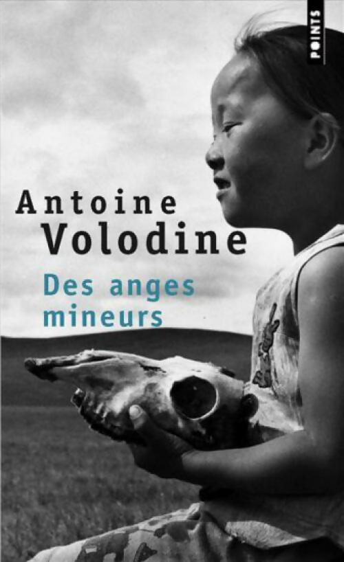 Des anges mineurs - Antoine Volodine - Points - Livre