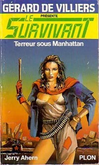 Terreur sous Manhattan - Jerry Ahern - Le Survivant - Livre