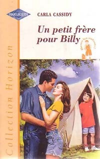 Un petit frère pour Billy - Carla Cassidy - Horizon - Livre
