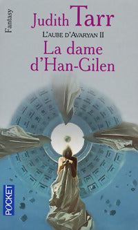 L'aube d'Avaryan Tome II : La dame de Han-Gilen - Judith Tarr -  Pocket - Livre