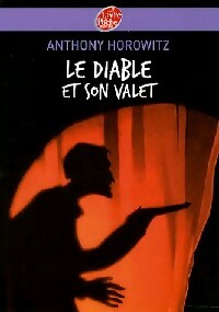 Le diable et son valet - Anthony Horowitz - Le Livre de Poche jeunesse - Livre