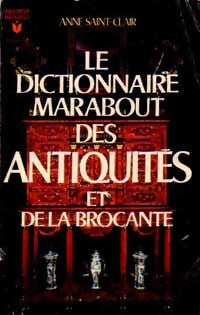 Le dictionnaire Marabout des antiquités et de la brocante - Anne Saint-Clair -  Service - Livre