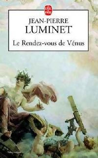Le rendez-vous de Vénus - Jean-Pierre Luminet - Le Livre de Poche - Livre