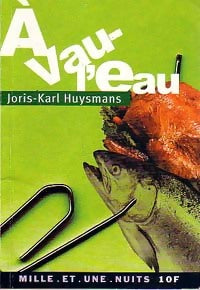 A vau-l'eau - Joris-Karl Huysmans - La petite collection - Livre