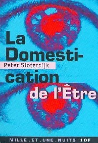 La domestication de l'être - Peter Sloterdijk - La petite collection - Livre