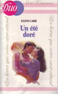 Un été doré - Eleni Carr - Duo, Série Romance - Livre