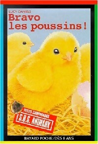 Bravo, les poussins ! - Lucy Daniels - SOS Animaux - Livre