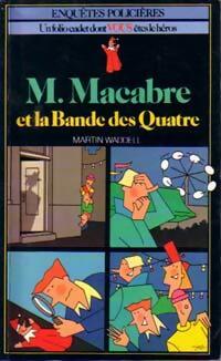 M. Macabre et la Bande des Quatre - Martin Waddell -  Folio Cadet - Livre