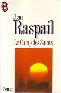Le camp des Saints - Jean Raspail - J'ai Lu - Livre