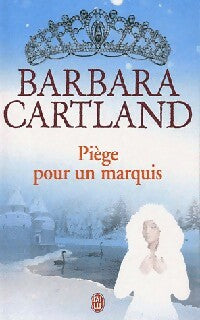 Piège pour un marquis - Barbara Cartland - J'ai Lu - Livre