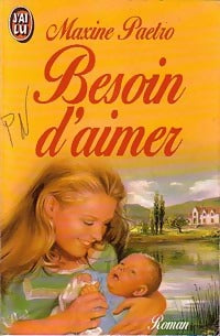 Besoin d'aimer - Maxine Paetro - J'ai Lu - Livre