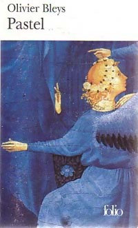 Pastel - Olivier Bleys - Folio - Livre