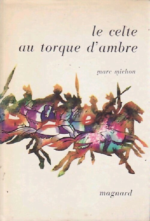 Le celte au torque d'ambre - M. Michon - Le Livre des Jeunes - Livre