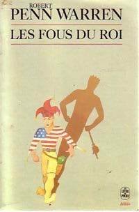 Les fous du roi - Robert Penn Warren - Le Livre de Poche - Livre