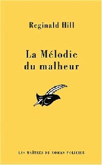 La mélodie du malheur - Reginald Hill - Le Masque - Livre