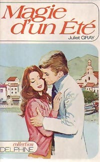 Magie d'un été - Juliet Gray - Delphine - Livre