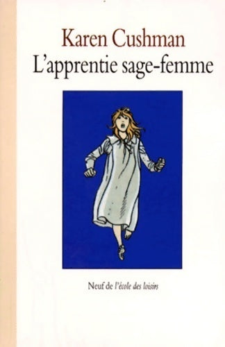 L'apprentie sage-femme - Karen Cushman - Neuf - Livre