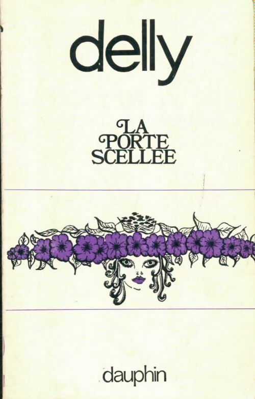 La porte scellée - Delly - Romanesque - Livre