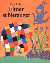 Elmer et l'étranger - David McKee - Lutin Poche - Livre