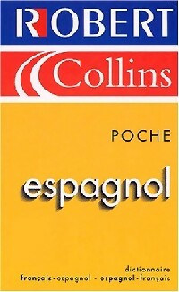 Dictionnaire Français-Espagnol, Espagnol-Français - Collectif ; Larousse -  Le Robert et Collins - Poche - Livre