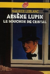 Le bouchon de cristal - Maurice Leblanc - Le Livre de Poche jeunesse - Livre