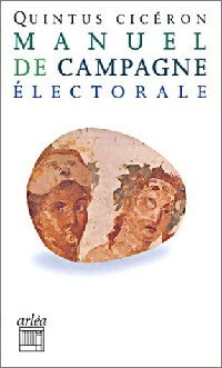 Manuel de campagne électorale - Cicéron Quintus - Retour aux grands textes poche - Livre