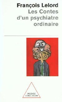 Les contes d'un psychiatre ordinaire - François Lelord - Poches Odile Jacob - Livre