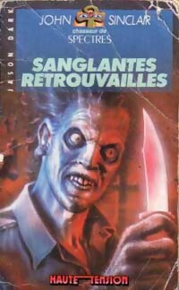 Sanglantes retrouvailles - Jason Dark - Haute Tension - Livre