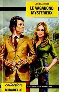 Le vagabond mystérieux - Lise Blanchet - Mirabelle - Livre