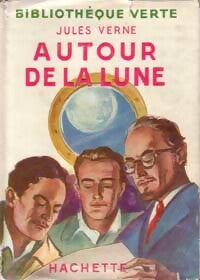 Autour de la lune - Jules Verne - Bibliothèque verte (1ère série) - Livre