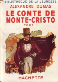 Le comte de Monte-Cristo Tome II - Alexandre Dumas - Bibliothèque de la Jeunesse - Livre