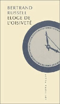 Eloge de l'oisiveté - Bertrand Russel - Petite Collection - Livre