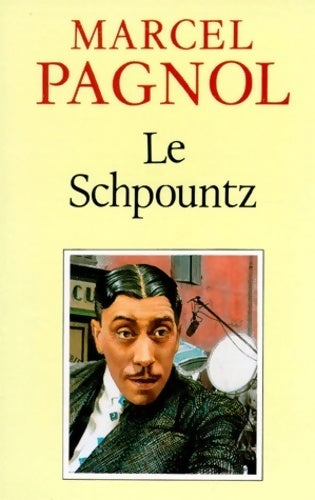 Le Schpountz - Marcel Pagnol - Fortunio - Livre