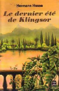 Le dernier été de Klingsor - Hermann Hesse ; Hesse Hermann - Le Livre de Poche - Livre