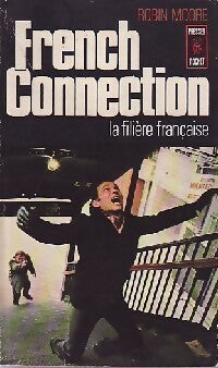 French connection - Robin Moore - Pocket - Livre