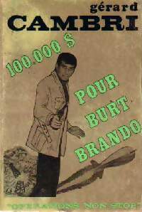 100.000 $ pour Burt Brando - Gérard Cambri - Gérard Cambri - Livre