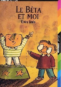 Le bêta et moi - Elvira Lindo - Folio Junior - Livre